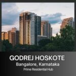 Godrej Hoskote Bangalore